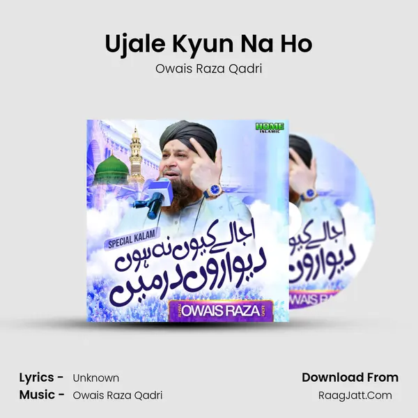 Ujale Kyun Na Ho - Single - Owais Raza Qadri