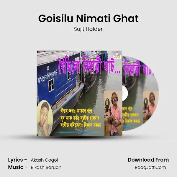 Goisilu Nimati Ghat MP3 Song by Sujit Halder Cover