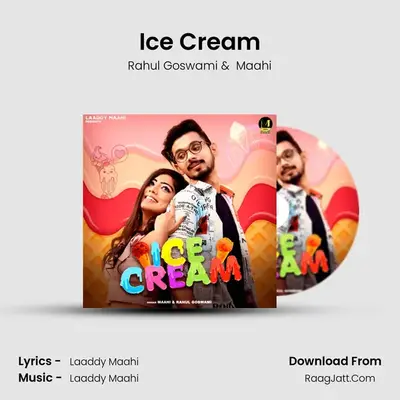 Ice Cream - Rahul Goswami