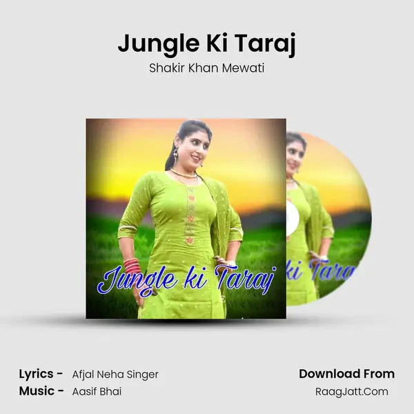Jungle Ki Taraj MP3 Song by Shakir Khan Mewati Cover