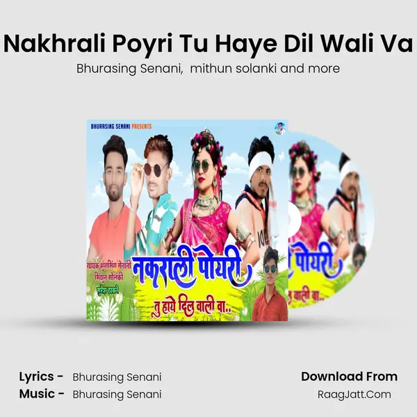 Nakhrali Poyri Tu Haye Dil Wali Va mp3 song