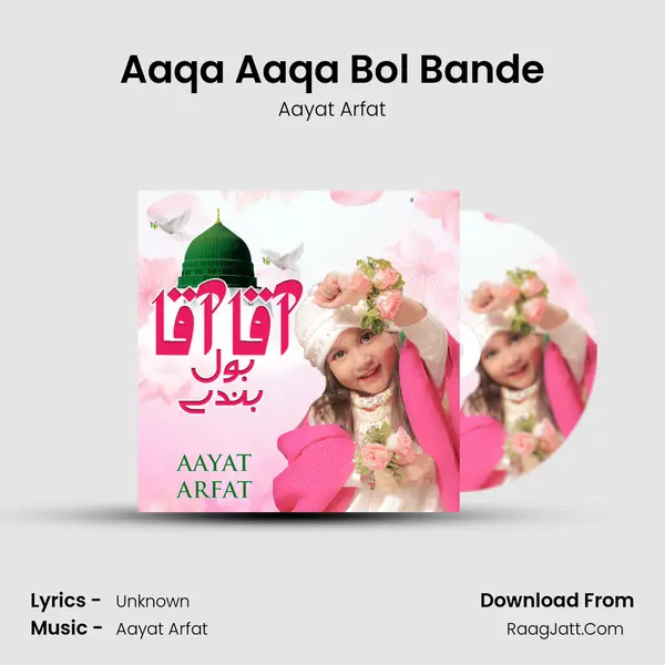 Aaqa Aaqa Bol Bande mp3 song