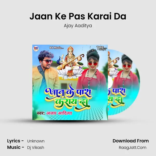 Jaan Ke Pas Karai Da mp3 song