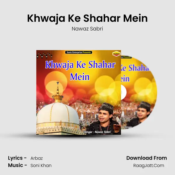 Khwaja Ke Shahar Mein mp3 song