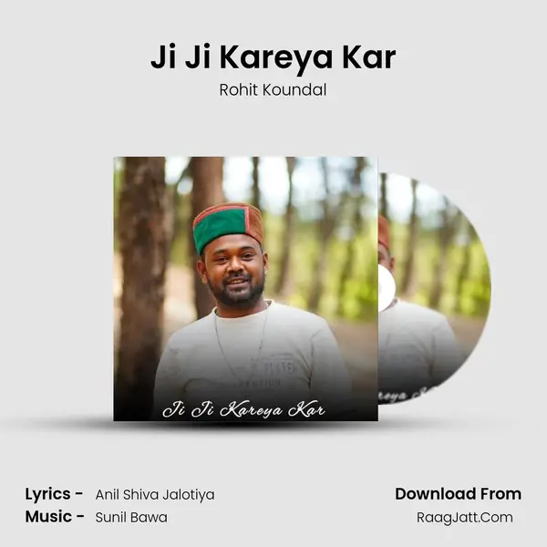 Ji Ji Kareya Kar MP3 Song by Rohit Koundal Cover