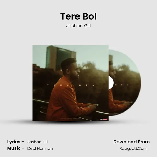 Tere Bol - Jashan Gill