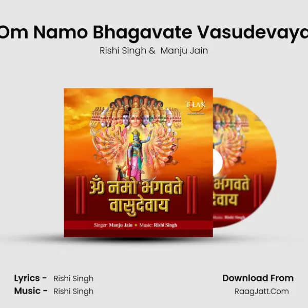 Om Namo Bhagavate Vasudevaya mp3 song