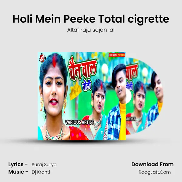 Holi Mein Peeke Total cigrette MP3 Song by Altaf raja sajan lal Cover