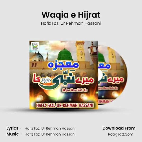 Waqia e Hijrat MP3 Song by Hafiz Fazl Ur Rehman Hassani Cover