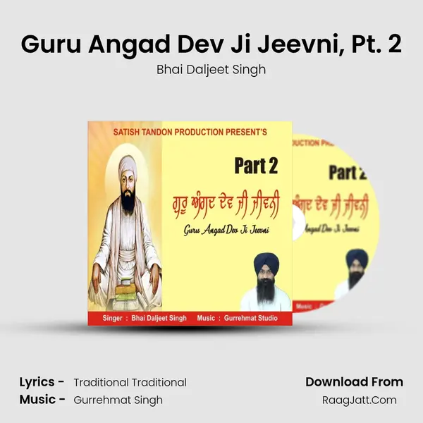 Guru Angad Dev Ji Jeevni, Pt. 2 mp3 song