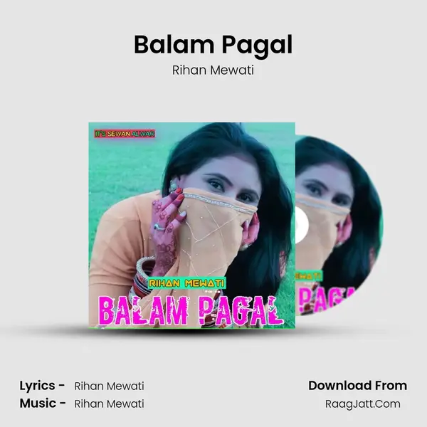 Balam Pagal - Rihan Mewati