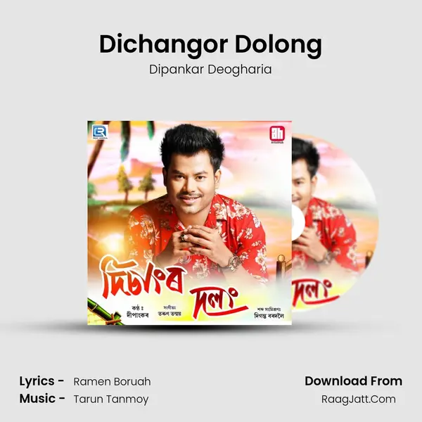 Dichangor Dolong - Dipankar Deogharia