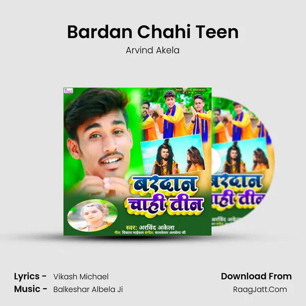 Bardan Chahi Teen - Arvind Akela