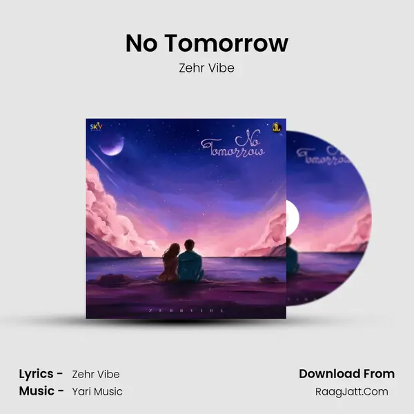 No Tomorrow - Zehr Vibe