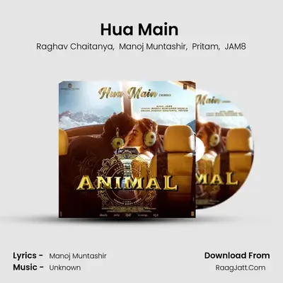 Hua Main (From "ANIMAL") - Raghav Chaitanya
