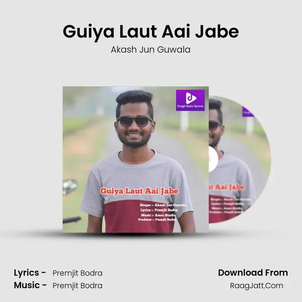 Guiya Laut Aai Jabe MP3 Song by Akash Jun Guwala Cover