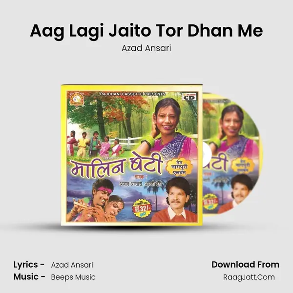 Aag Lagi Jaito Tor Dhan Me MP3 Song by Azad Ansari Cover