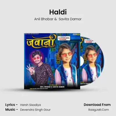 Haldi MP3 Song by Anil Bhabar Cover