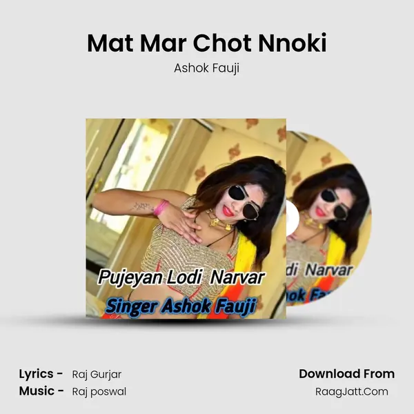 Mat Mar Chot Nnoki mp3 song
