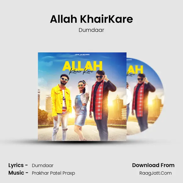 Allah KhairKare - Dumdaar