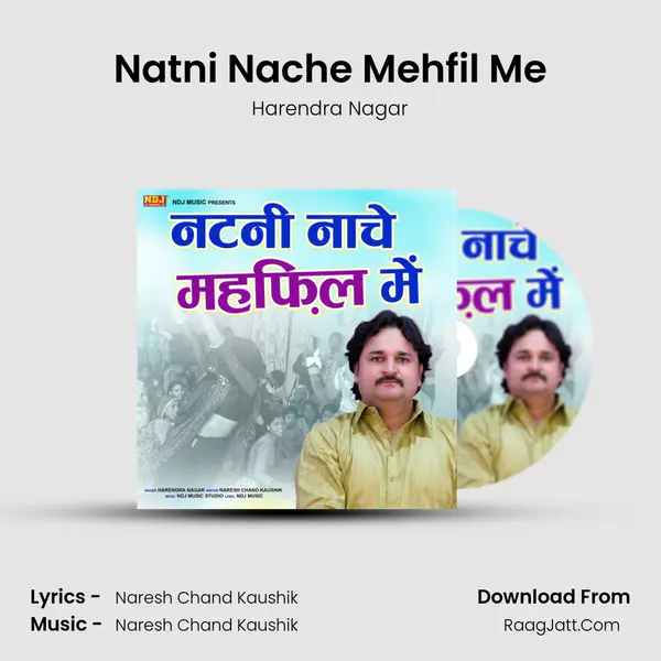 Natni Nache Mehfil Me - Harendra Nagar
