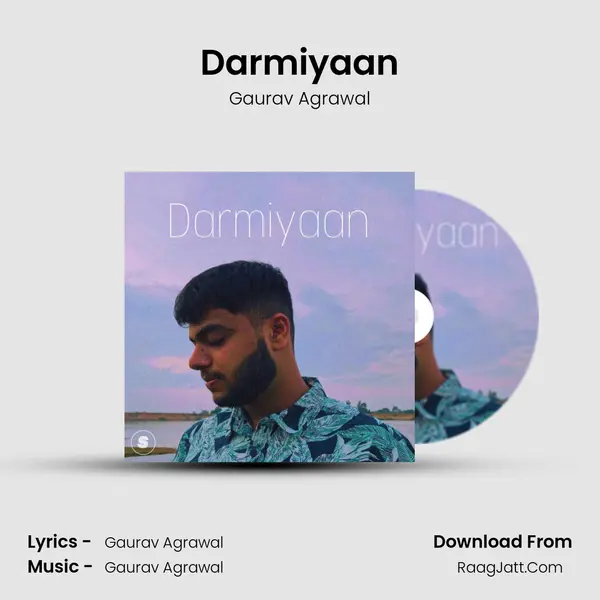 Darmiyaan MP3 Song by Gaurav Agrawal Cover
