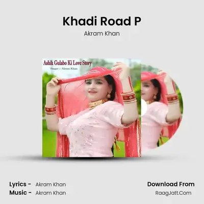 Khadi Road P mp3 song