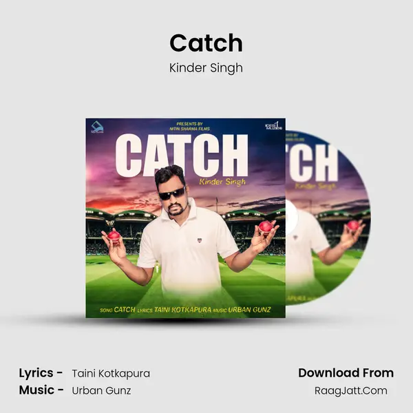Catch MP3 Song by Kinder Singh Cover