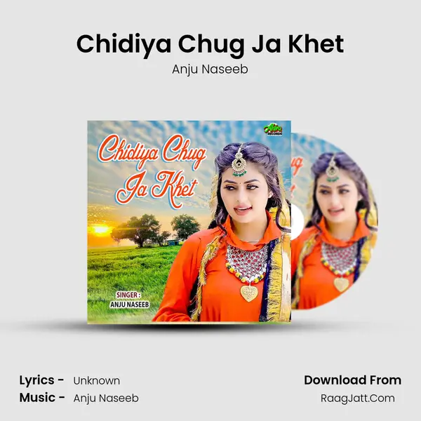 Chidiya Chug Ja Khet mp3 song
