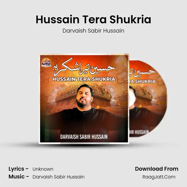 Hussain Tera Shukria - Single - Darvaish Sabir Hussain