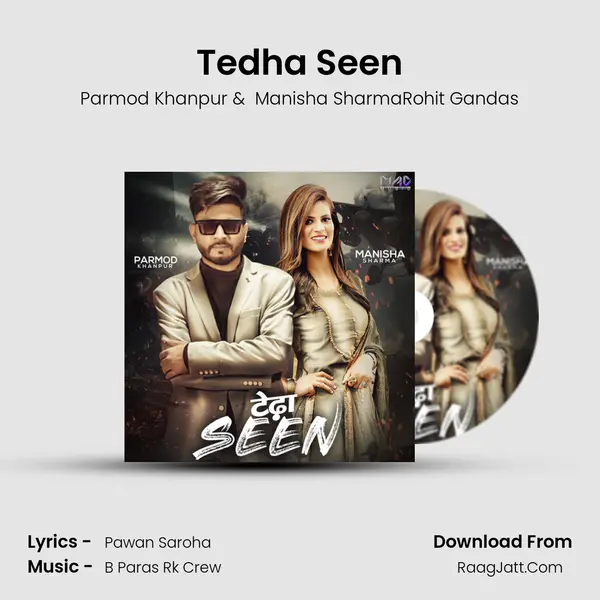 Tedha Seen MP3 Song by Parmod Khanpur Cover