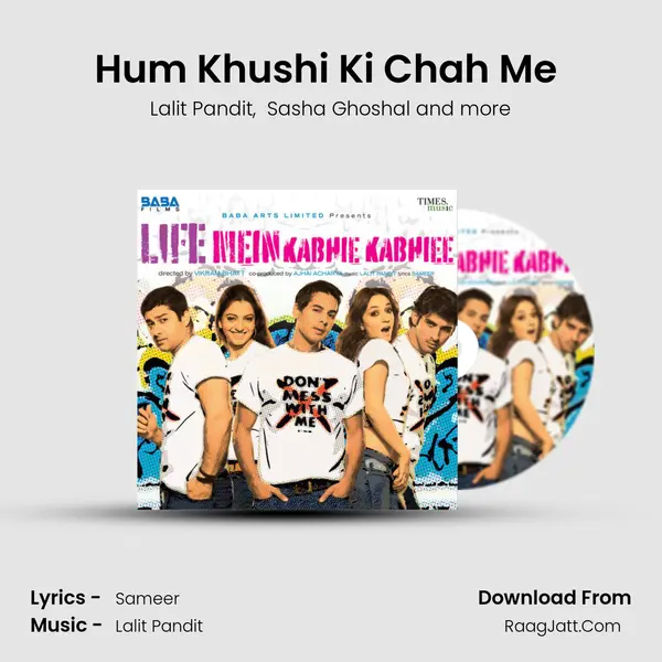 Hum Khushi Ki Chah Me (Rock Mix) mp3 song