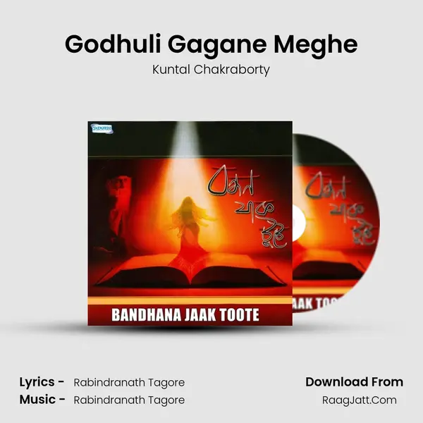 Godhuli Gagane Meghe MP3 Song by Kuntal Chakraborty Cover