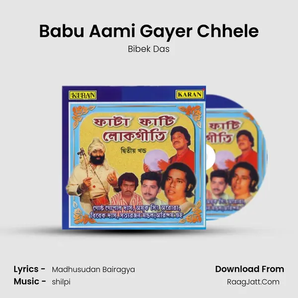 Babu Aami Gayer Chhele MP3 Song by Bibek Das Cover