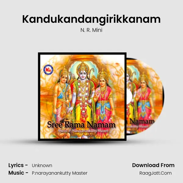Kandukandangirikkanam MP3 Song by N. R. Mini Cover