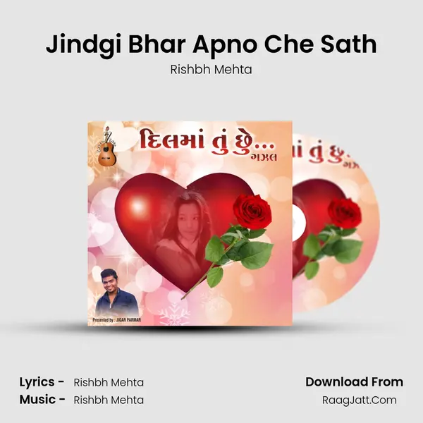 Jindgi Bhar Apno Che Sath MP3 Song by Rishbh Mehta Cover