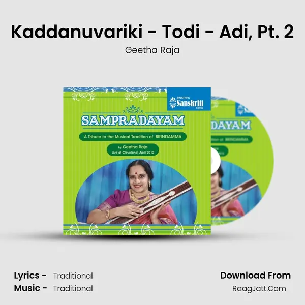 Kaddanuvariki - Todi - Adi, Pt. 2 MP3 Song by Geetha Raja Cover