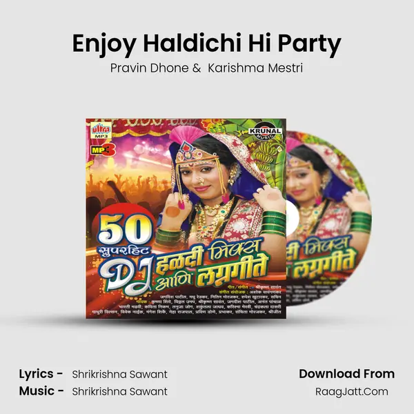 Enjoy Haldichi Hi Party MP3 Song by Pravin Dhone Cover