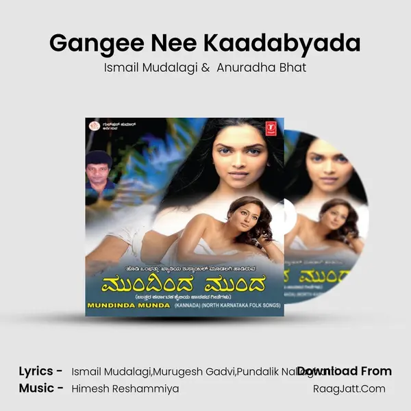 Gangee Nee Kaadabyada MP3 Song by Ismail Mudalagi Cover