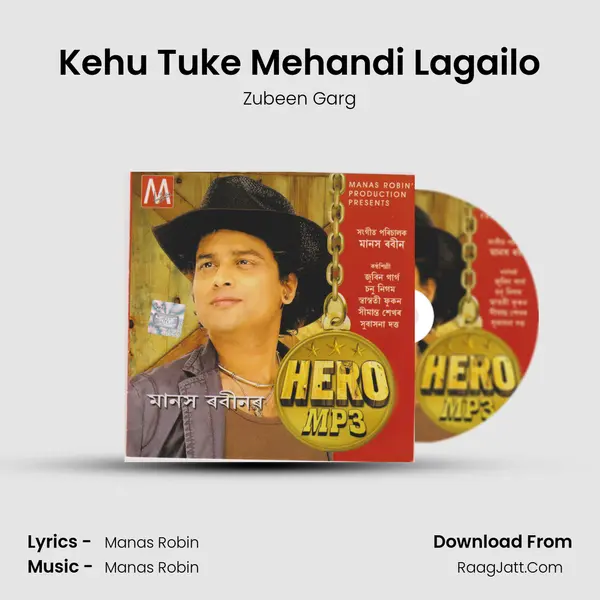 Kehu Tuke Mehandi Lagailo MP3 Song by Zubeen Garg Cover