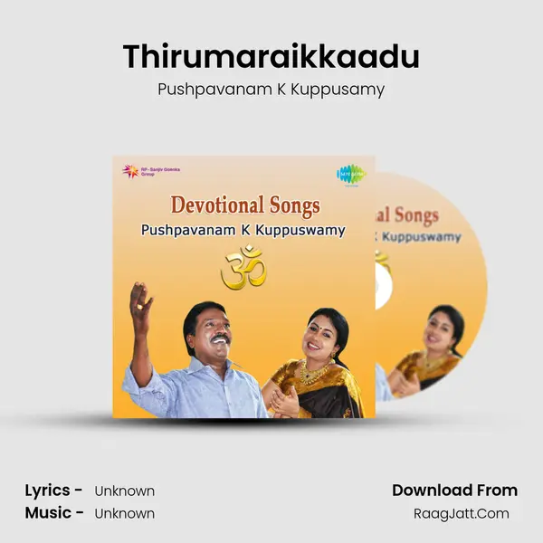 Thirumaraikkaadu MP3 Song by Pushpavanam K Kuppusamy Cover