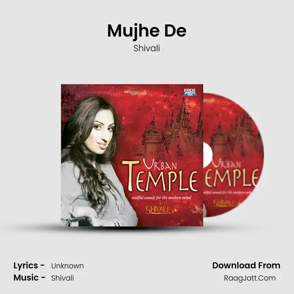 Mujhe De MP3 Song by Shivali Cover
