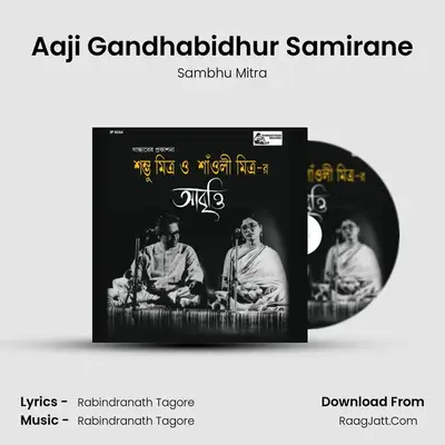 Aaji Gandhabidhur Samirane mp3 song