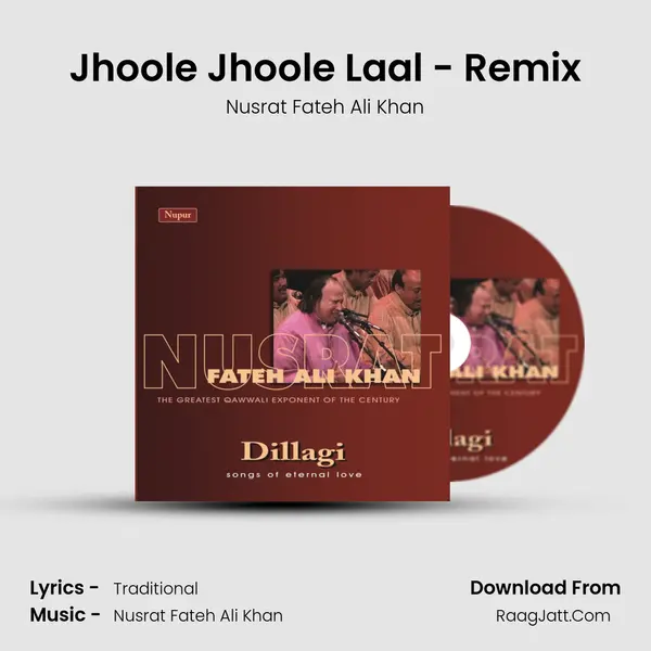 Jhoole Jhoole Laal - Remix MP3 Song by Nusrat Fateh Ali Khan Cover