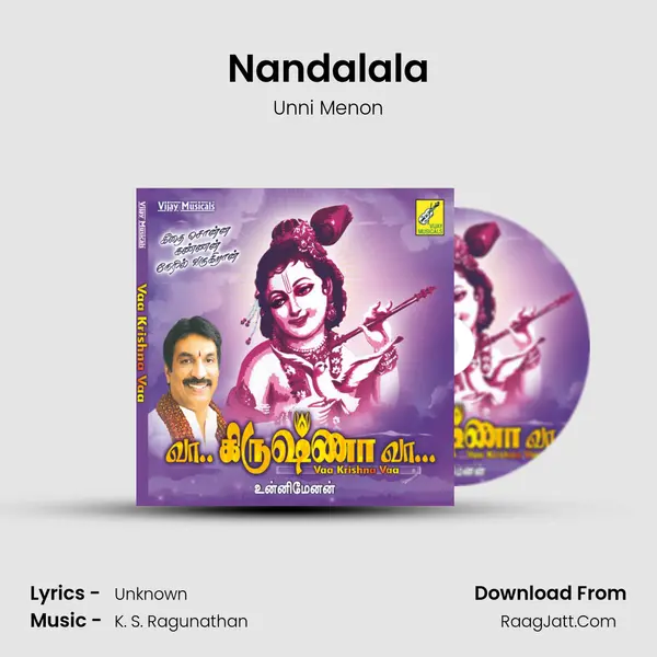 Nandalala MP3 Song by Unni Menon Cover