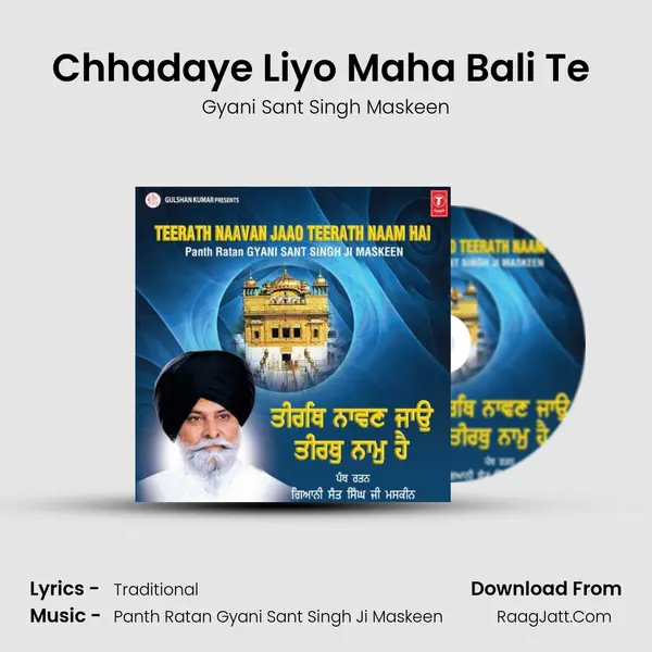 Chhadaye Liyo Maha Bali Te (Live Recording On 08.10.1995) MP3 Song by Gyani Sant Singh Maskeen Cover