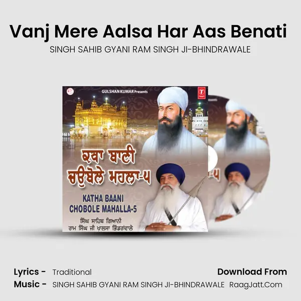 Vanj Mere Aalsa Har Aas Benati (Live On 03.04.2011-Evening) MP3 Song by SINGH SAHIB GYANI RAM SINGH JI-BHINDRAWALE Cover