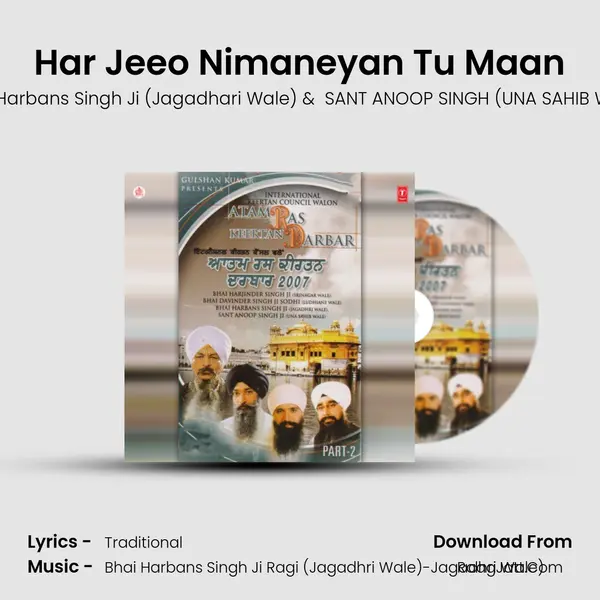 Har Jeeo Nimaneyan Tu Maan MP3 Song by Bhai Harbans Singh Ji (Jagadhari Wale) Cover