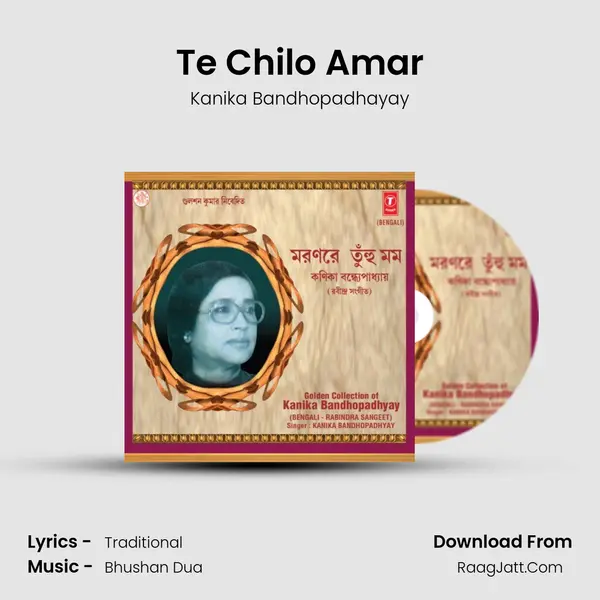 Te Chilo Amar MP3 Song by Kanika Bandhopadhayay Cover