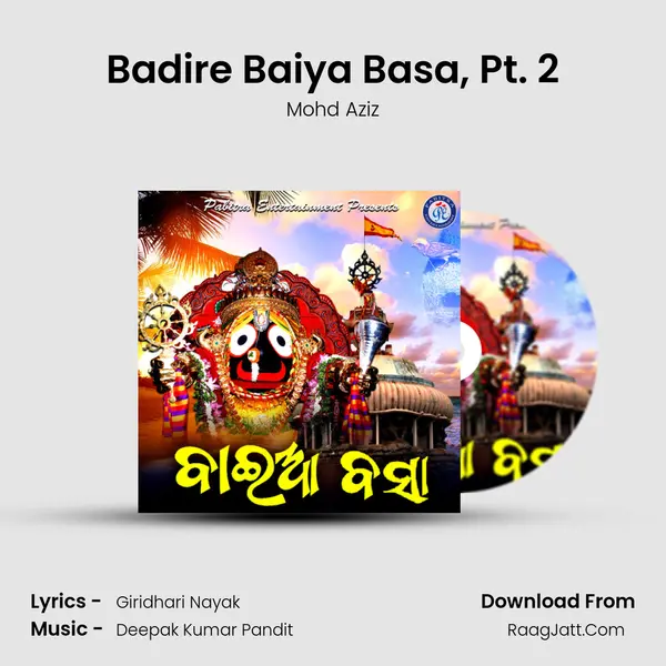 Badire Baiya Basa, Pt. 2 MP3 Song by Mohd Aziz Cover